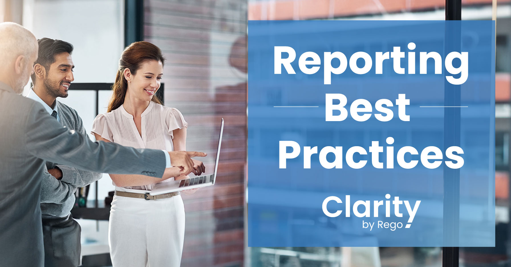 Reporting Best Practices-Clarity by Rego_Social media